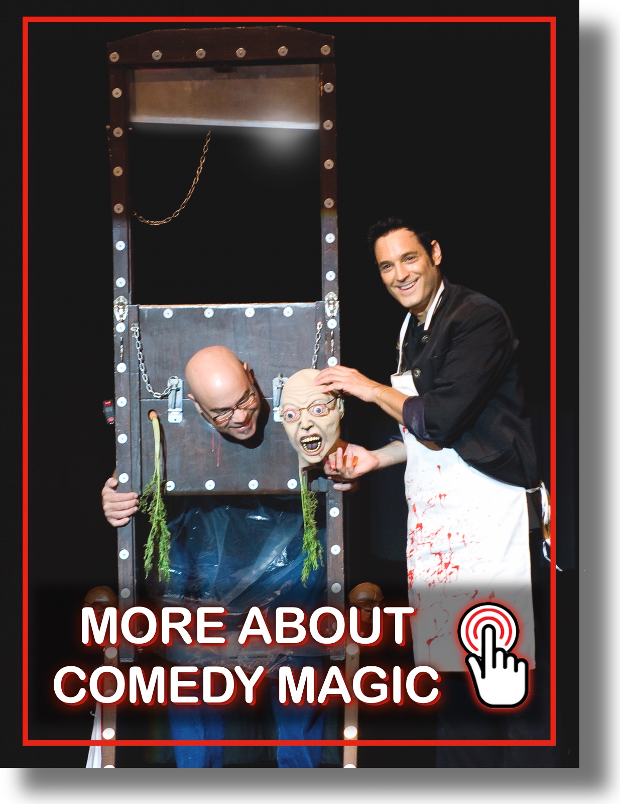 Comedy Guillotine Clickable Clean Trade Show Comedy Magician Corporate Comedy Magician For Private Events and Trade Shows in the USA Comedy Guillotine Clickable Clean Trade Show Comedy Magician Corporate Comedy Magician For Private Events and Trade Shows in the USA